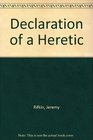Declaration of a Heretic