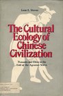 The cultural ecology of Chinese civilization Peasants and elites in the last of the agrarian states