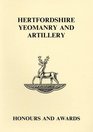 Hertfordshire Yeomanry and Artillery Honours and Awards