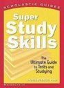 Super Study Skills The Ultimate Guide to Tests and Studying