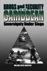 Drugs and Security in the Caribbean Sovereignty Under Siege