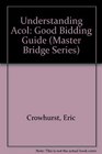 Understanding Acol The Good Bidding Guide