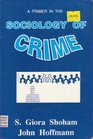 A Primer in the Sociology of Crime