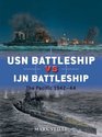 USN Battleship vs IJN Battleship The Pacific 194244