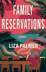 Family Reservations A Novel