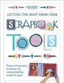 Getting the Most from Your Scrapbook Tools