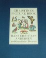 Christine's Picture Book Hans Christian Andersen and Grandfather Drewsen