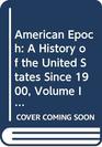 American Epoch A History of the United States Since 1900 Volume III  The Era of the Cold War 19461973 4th edition