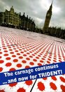 The Carnage Continues and now for Trident