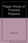 Pagan Roots of Promise Keepers