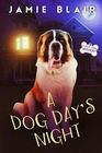 A Dog Day's Night Dog Days Mystery 6 A humorous cozy mystery
