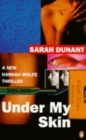 Under My Skin (Hannah Wolfe Thrillers)