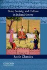 State Society  Culture in Indian History
