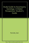 Study Guide to Accompany Sociology A Global Perspective