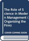 The Role of Science in Modern Management