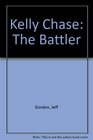 Kelly Chase The Battler
