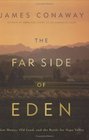 The Far Side of Eden New Money Old Land and the Battle for Napa Valley