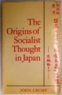 The Origins of Socialist Thought in Japan