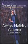 Amish Holiday Vendetta (Love Inspired Suspense, No 1000)