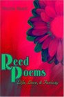 Reed Poems Life Love and Fantasy