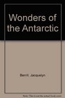 Wonders of the Antarctic