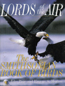 Lords of the Air The Smithsonian Book of Birds