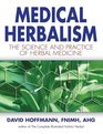 Medical Herbalism Principles and Practices