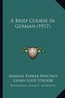 A Brief Course In German