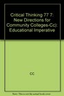 Critical Thinking Educational Imperative New Directions for Community Colleges