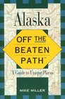 ALASKA OFF THE BEATEN PATH