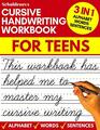 Cursive handwriting workbook for teens cursive writing practice workbook for teens tweens and young adults