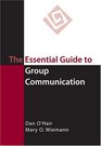 The Essential Guide to Group Communication