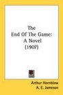 The End Of The Game A Novel