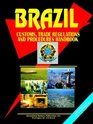 Brazil Customs Trade Regulations And Procedures Handbook