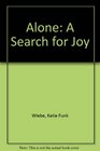 Alone A Search for Joy