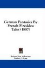 German Fantasies By French Firesides Tales