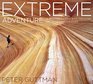 Extreme Adventure A Photographic Exploration of Wild Experiences
