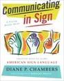 Communicating in Sign Creative Ways to Learn American Sign Language