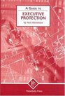 A Guide to Executive Protection