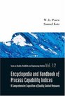 Encyclopedia And Handbook of Process Capability Indices A Comprehensive Exposition of Quality Control Measures