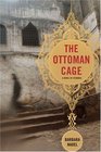 The Ottoman Cage (Inspector Ikmen, Bk 2)