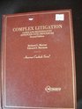 Complex Litigation Cases and Materials on Advanced Civil Procedure
