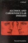 Alcohol and Cardiovascular Disease  Symposium No 216