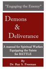 Engaging the Enemy Demons  Deliverance