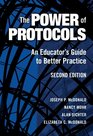 The Power of Protocols An Educator's Guide to Better Practice Second Edition
