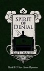 Spirit of Denial (O'Hare House Mysteries) (Volume 2)