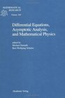 Differential Equations Asymptotic Analysis and Mathematical Physics