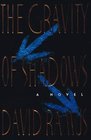 The Gravity of Shadows A Novel