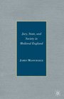 Jury State and Society in Medieval England