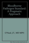The Bloodborne Pathogens Standard A Pragmatic Approach